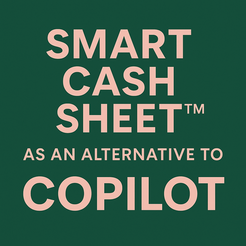 Smart Cash Sheet vs Copilot